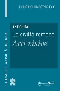 Antichità - La civiltà romana - Arti visive_cover