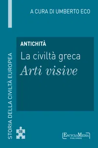 Antichità - La civiltà greca - Arti visive_cover