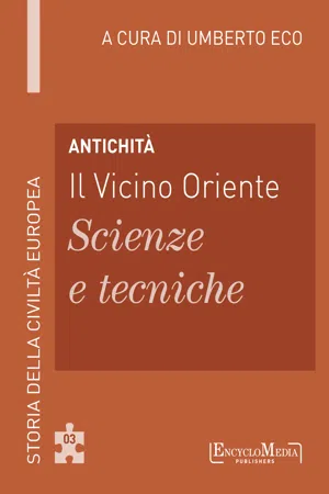 Antichità - Il Vicino Oriente - Scienze e tecniche