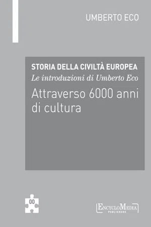 Le introduzioni di Umberto Eco  Attraverso 6000 anni di cultura