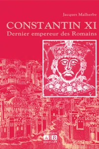 CONSTANTIN XI DERNIER EMPEREUR DES ROMAINS_cover