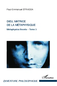 Dieu, matrice de la métaphysique_cover