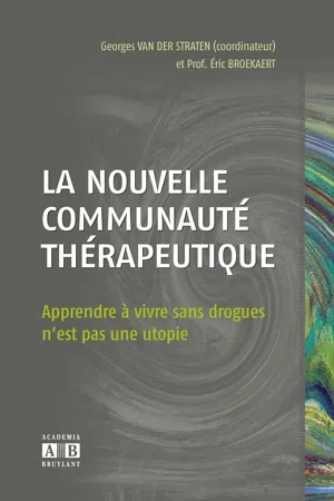 La nouvelle communauté thérapeutique