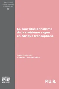 Le constitutionnalisme de la troisième vague en Afrique francophone_cover