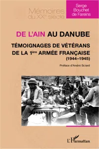 De l'Ain au Danube. Témoignages de vétérans de la 1ère armée française_cover