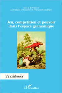 Jeu, compétition et pouvoir dans l'espace germanique_cover