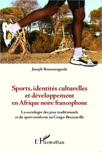 Sports, identités culturelles et développement en Afrique noire francophone_cover