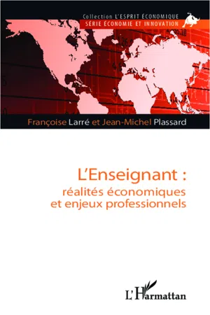 L'enseignant : réalités économiques et enjeux professionnels