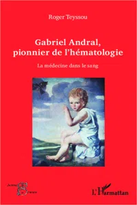 Gabriel Andral, pionnier de l'hématologie_cover