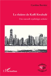 Le théâtre de Koffi Kwahulé_cover