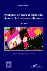 Politiques de genre et féminisme dans le Chili de la post-dictature 1990-2010_cover