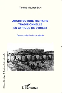 Architecture militaire traditionnelle en Afrique de l'Ouest_cover