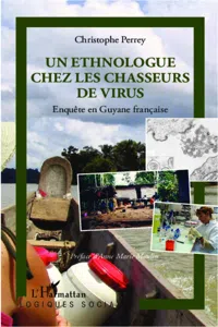 Un ethnologue chez les chasseurs de virus_cover