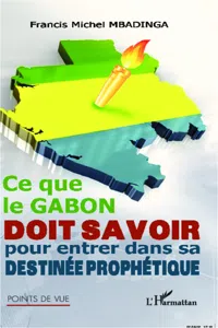 Ce que le Gabon doit savoir pour entrer dans sa destinée prophétique_cover