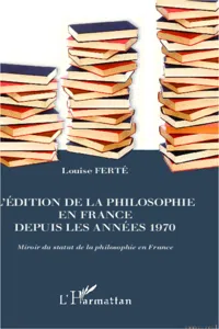 L'édition de la philosophie en France depuis les années 1970_cover