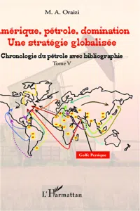 Amérique, pétrole, domination : une stratégie globalisée_cover