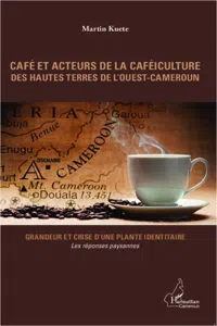 Café et acteurs de la caféiculture des hautes terres de l'Ouest-Cameroun_cover