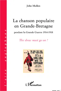 La chanson populaire en Grande-Bretagne pendant la Grande Guerre 1914-1918_cover