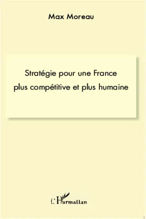 Stratégie pour une france plus compétitive et plus humaine