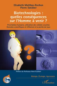 Biotechnologies : quelles conséquences sur l'Homme à venir ?_cover