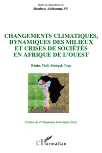 Changements climatiques, dynamiques des milieux et crises de sociétés en Afrique de l'Ouest_cover