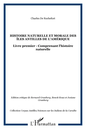 Histoire naturelle et morale des îles Antilles de l'Amérique