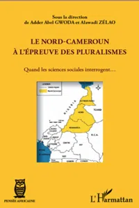 Le Nord-Cameroun à l'épreuve des pluralismes_cover