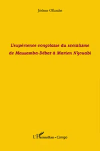 L'expérience congolaise du socialisme de Massamba-Débat à Marien N'gouabi_cover