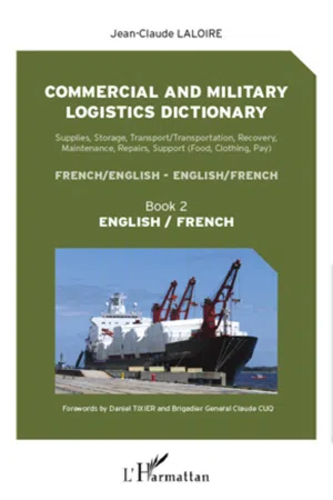 Commercial and military logistics dictionary (Book 2)