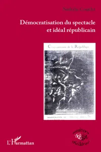 Démocratisation du spectacle et idéal républicain_cover