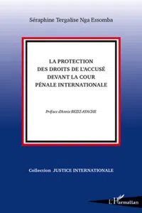 La protection des droits de l'accusé devant la Cour Pénale Internationale_cover