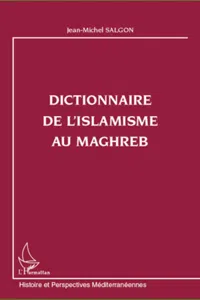 Dictionnaire de l'islamisme au Maghreb_cover