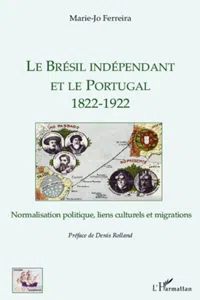 Le Brésil indépendant et le Portugal 1822-1922_cover