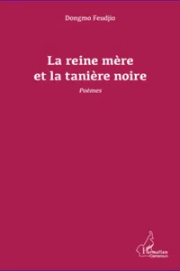 La reine mère et la tanière noire. Poèmes_cover