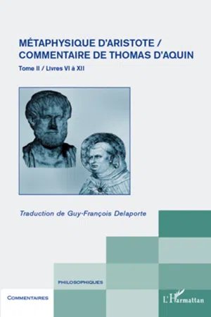 Métaphysique d'Aristote/ Commentaire de Thomas d'Aquin (Tome II)