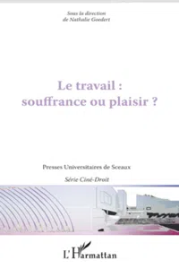 Le travail : souffrance ou plaisir ?_cover