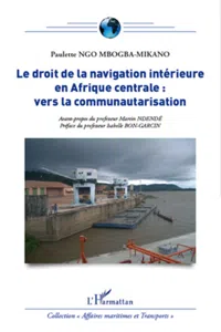 Le droit de la navigation intérieure en Afrique centrale : vers la communautarisation_cover