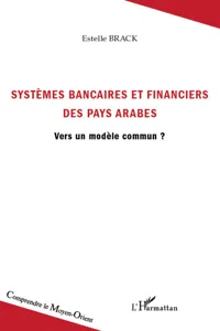 Systèmes bancaires et financiers des pays arabes_cover