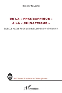 De la "Françafrique" à la "Chinafrique"_cover