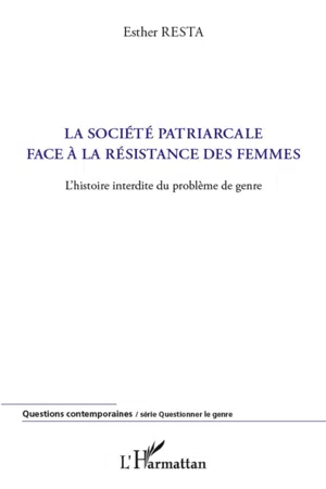 La société patriarcale face à la résistance des femmes