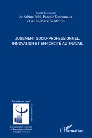 Jugement socio-professionnel, innovation et efficacité au travail