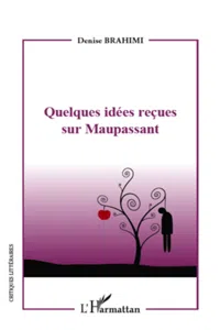 Quelques idées reçues sur Maupassant_cover