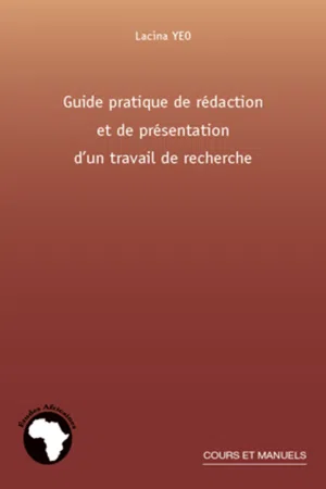 Guide pratique de rédaction et de présentation d'un travail de recherche