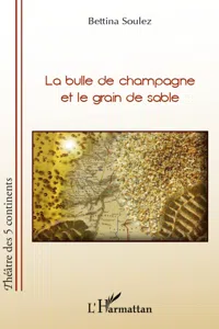 La bulle de champagne et le grain de sable_cover