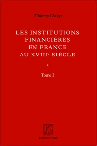 Institutions financières en France au XVIIIe siècle_cover