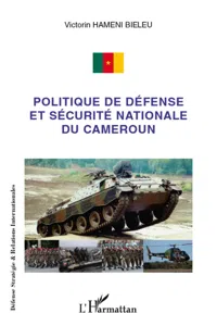 Politique de défense et sécurité nationale du Cameroun_cover