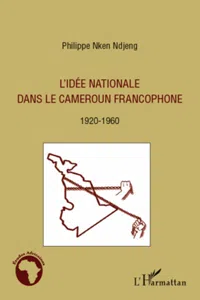 L'idée nationale dans le Cameroun francophone_cover