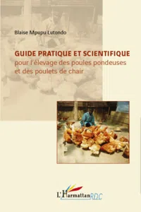 Guide pratique et scientifique pour l'élevage des poules pondeuses et des poulets de chair_cover