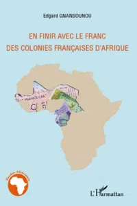 En finir avec le franc des colonies françaises d'Afrique_cover