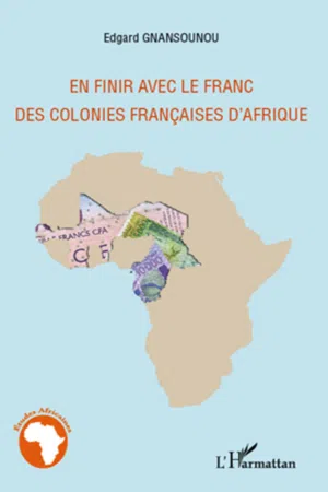 En finir avec le franc des colonies françaises d'Afrique